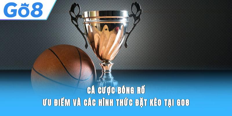 Cá Cược Bóng Rổ