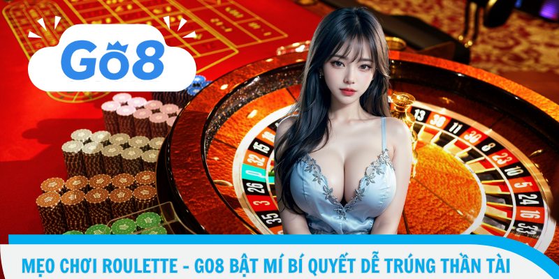 Mẹo Chơi Roulette