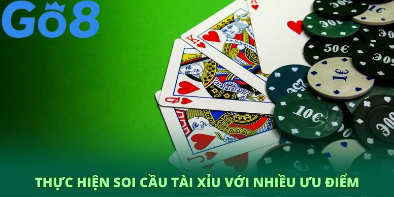 Thực hiện soi cầu tài xỉu với nhiều ưu điểm